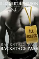 Backstage Pass: All Access 1500385166 Book Cover