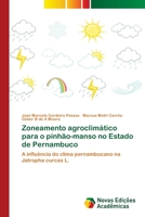 Zoneamento agroclimático para o pinhão-manso no Estado de Pernambuco 3639748700 Book Cover