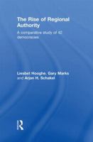 The Rise of Regional Authority: A Comparative Study of 42 Democracies 0415577764 Book Cover