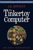 The Tinkertoy Computer and Other Machinations 071672491X Book Cover