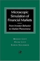 Microscopic Simulation of Financial Markets: From Investor Behavior to Market Phenomena 0124458904 Book Cover