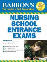 Barron's Nursing School Entrance Exams (Barron's How to Prepare for the Nursing School Entrance Exams) 0764136976 Book Cover
