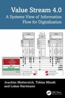 Value Stream 4.0: A Systems View of Information Flow for Digitalization 1032958316 Book Cover