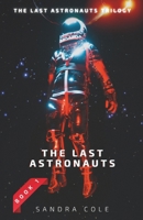 The Last Astronauts Trilogy - The Last Astronauts - Book 1 B0F2QTXYTW Book Cover