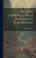 Histoire Générale de la Diplomatie Européenne 1021961442 Book Cover