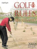 Golf Rules Illustrated (Royal & Ancient Golf Club) 0600603857 Book Cover
