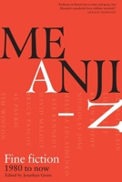 Meanjin A-Z: Fine Fiction 1980 to now 0522873693 Book Cover