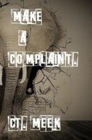 Make a Complaint: dealing with the current situation 1075136776 Book Cover