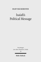 Isaiah's Political Message: An Appraisal of His Alleged Social Critique 316149637X Book Cover