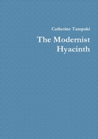 The Modernist Hyacinth 0244900027 Book Cover