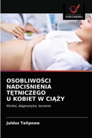 Osobliwo&#346;ci Nadci&#346;nienia T&#280;tniczego U Kobiet W Ci&#260;&#379;y 6203094072 Book Cover