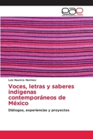 Voces, letras y saberes indígenas contemporáneos de México (Spanish Edition) 6139435137 Book Cover
