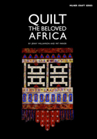 Quilt the Beloved Africa 1863513957 Book Cover