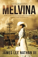 Melvina: The Color of Power 1543902197 Book Cover