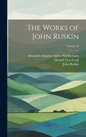 The Works of John Ruskin; Volume 39 102247006X Book Cover