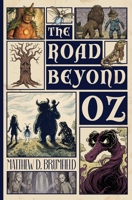 The Road Beyond Oz B0GJ3GMBY2 Book Cover