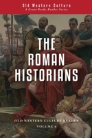 The Roman Historians 1944482059 Book Cover