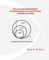 RELAYS AND INSTRUMENT TRANSFORMERS IN PROTECTING POWER SYSTEMS 1450254284 Book Cover