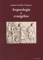 Arqueología y evangelios 8471519410 Book Cover