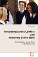 Preventing Ethnic Conflict and Removing Ethnic Hate 3639096789 Book Cover