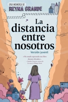 La distancia entre nosotros (The Distance Between Us): Version juvenil (Young Readers Edition) (Spanish Edition) B0DZ12MR3L Book Cover