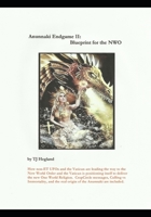 Anunnaki Endgame II: Blueprint for the NWO B09FC9HV4L Book Cover