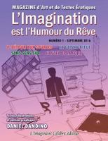 L'Imagination est l'Humour du Reve - numero 1: LDetour aux Sources - La Geisha Bleue - Sans Sens Sur - L'Autel de la Folie 1537258508 Book Cover