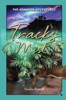 Tracks in the Mist, the Adamson Adventures 4: Tracks in the Mist 0648938247 Book Cover