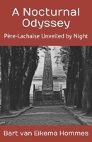 A Nocturnal Odyssey: Père-Lachaise Unveiled by Night B0CHL7W1QY Book Cover
