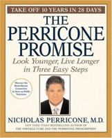 The Perricone Promise: Look Younger, Live Longer in Three Easy Steps 044650016X Book Cover