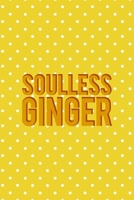 Soulless Ginger: Notebook Journal Composition Blank Lined Diary Notepad 120 Pages Paperback Yellow And White Points Ginger 1712343149 Book Cover