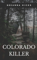 The Colorado Killer B09VCD45W8 Book Cover