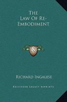 The Law Of Re-Embodiment 1425338852 Book Cover