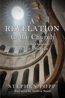 A Revelation to the Church 1498474942 Book Cover