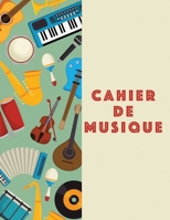 Cahier De Musique: Musiciens Composition Livre Instrument Manuscrit Personnel Papier Piano Guitare Standard 13 portées Grand Carnet / Journal Cadeau ... souple, Finition mate. (French Edition) B083XVYW5Q Book Cover
