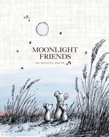 Moonlight Friends: A Story of Nocturnal Animals B0FQJPBFP7 Book Cover