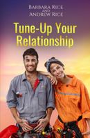 Tune-Up Your Relationship 0578749947 Book Cover