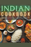 Indian Cookbook: An Indian Cookbook Filled with Easy Indian Recipes for Simple Indian Cooking 1393234119 Book Cover