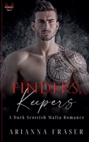 Finders, Keepers - A Dark Scottish Mafia Romance (The Mactavish Heirs) B0F41T7VY8 Book Cover