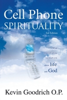 Cell Phone Spirituality: What Your Cell Phone Can Teach You About Life and God. 0595373216 Book Cover