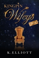 Kingpin Wifeys Volume 10 B0BSZVKW54 Book Cover