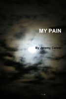 MY PAIN 1257980874 Book Cover