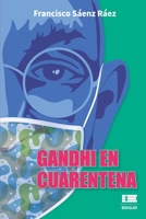 Gandhi en cuarentena 6124848309 Book Cover