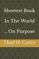 Shortest Book In The World … On Purpose B0CCCVJW46 Book Cover