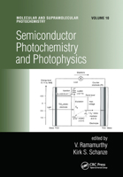 Semiconductor Photochemistry and Photophysics: Determination, Analysis, and Applications for Drug Discovery 0824709586 Book Cover