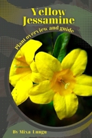 Yellow Jessamine: Plant overview and guide B0C6425CSY Book Cover