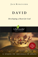 David: Developing a Heart for God : 12 Studies for Individuals or Groups (Life Guide Bible Studies) 0830830634 Book Cover