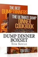 The Ultimate Dump Dinner Cookbook / The Best Dump Dinners Cookbook 1514165511 Book Cover