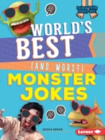 World's Best (and Worst) Monster Jokes 1541589084 Book Cover