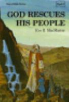 God Rescues His People: Stories of God and His People : Exodus, Leviticus, Numbers, and Deuteronomy 0836119940 Book Cover